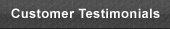 Customer Testimonials